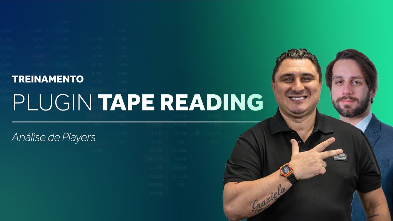 Aula 05 - Análise de Players | Manual do Plugin Tape Reading