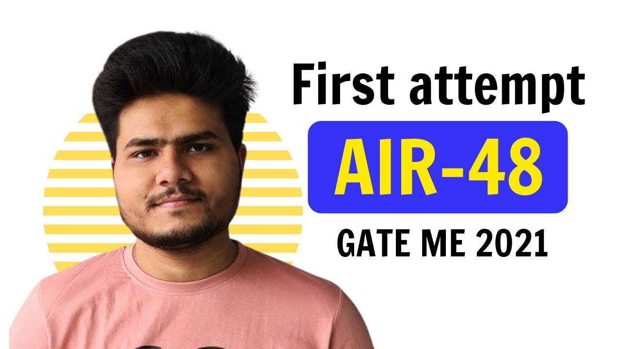 Full Preparation strategy by First Attempt AIR-48 GATE ME 2021 | Tarvan Harkut | Mechanical topper
