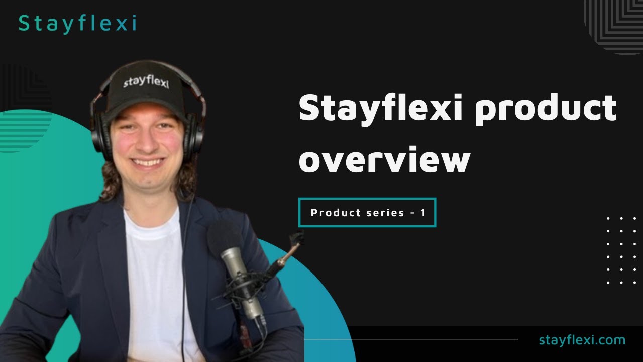 Stayflexi Product Overview