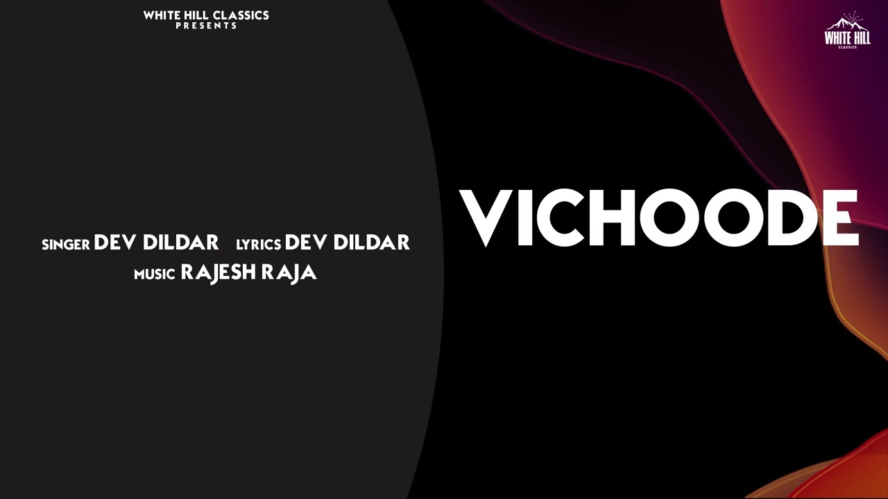 Vichoode | Dev Dildar