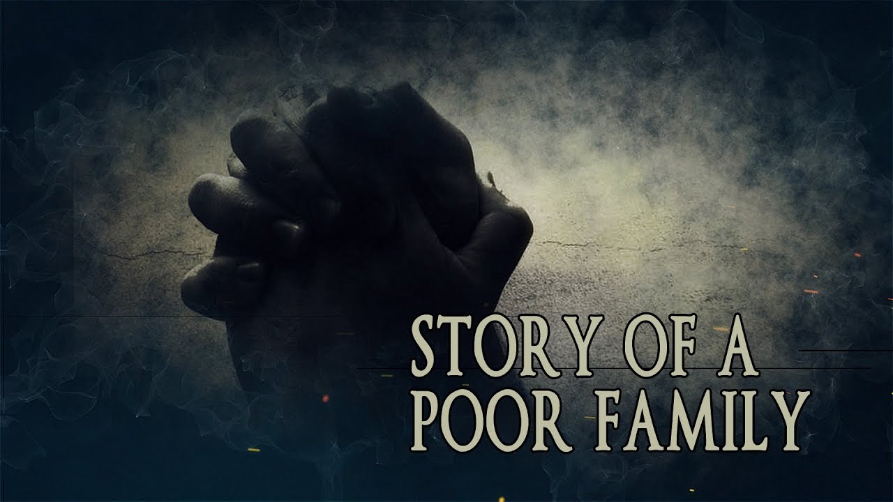 The Story Of A Poor Family