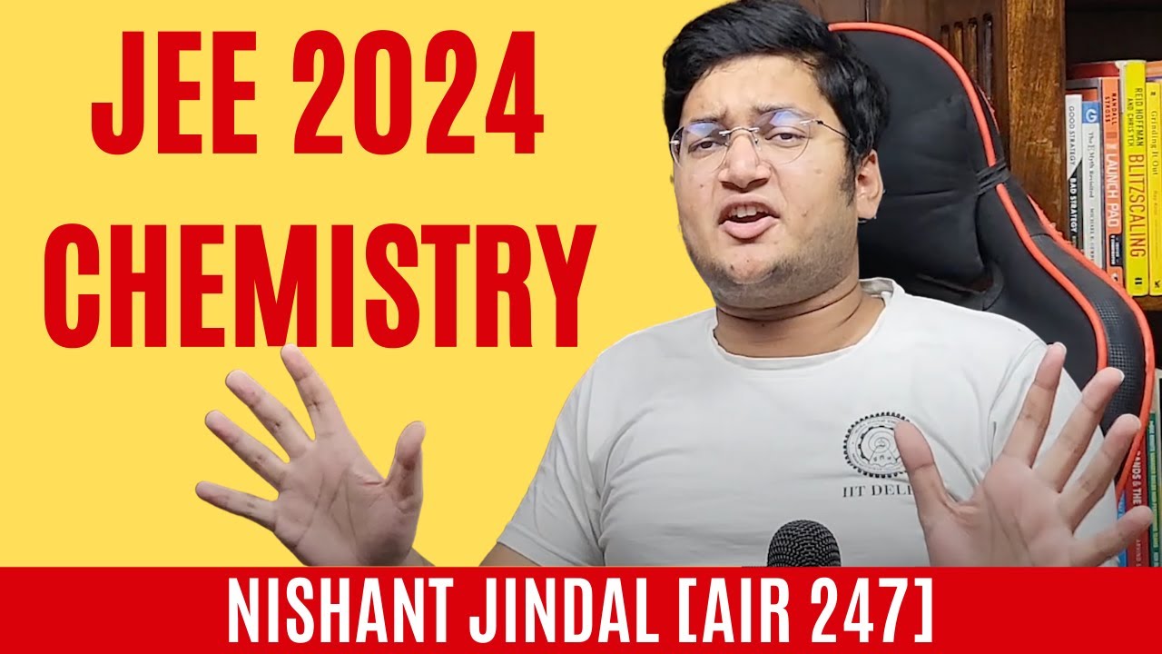 JEE 2024: How to MASTER Chemistry From ZERO? @realnishantjindal