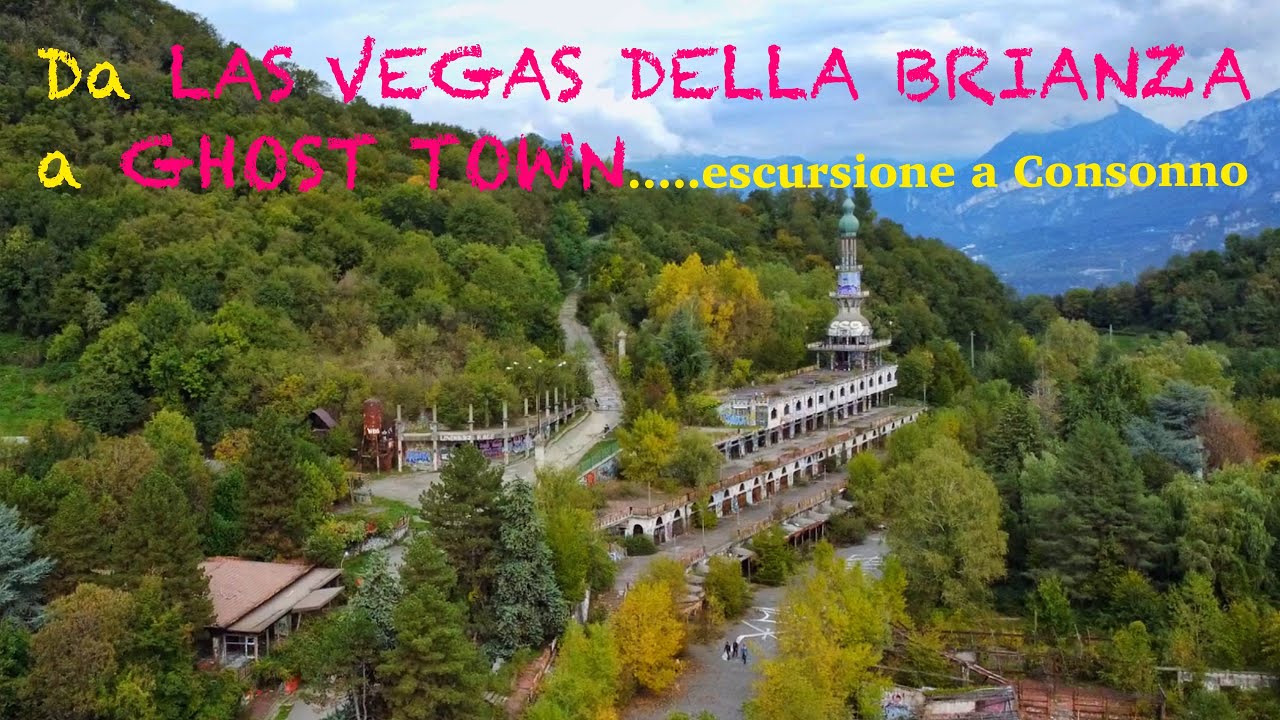 Da Las Vegas della Brianza a ghost town….escursione a Consonno