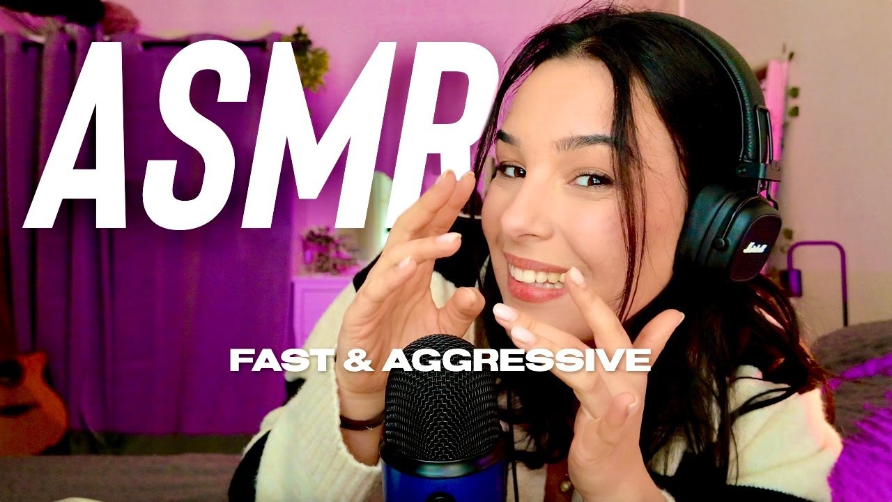 ASMR : FAST & AGGRESSIVE