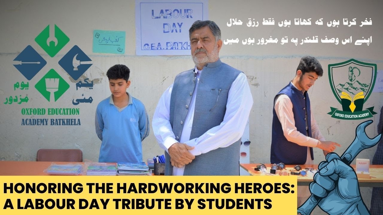 Honoring the Hardworking Heroes: A Labour Day Tribute by Students Of Oxford Education Academy