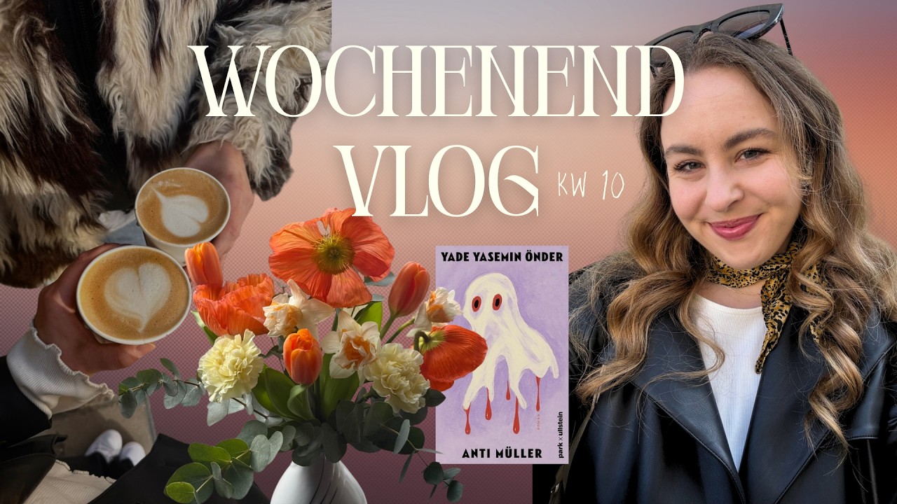 Mein erster Vlog! | Wochenende in Berlin, Book Talk & ganz viele Blumen
