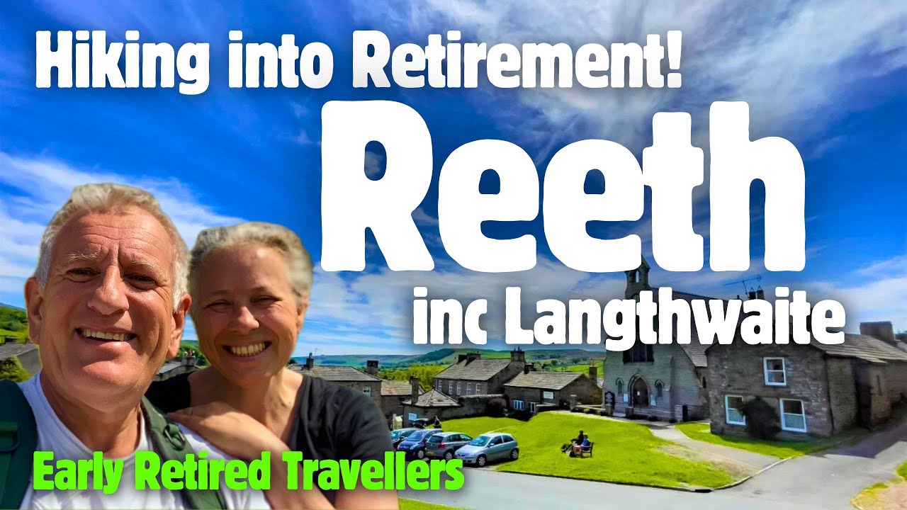 Hiking into Retirement, Reeth, the gateway to Swaledales wonders #retired #hiking #yorkshiredales
