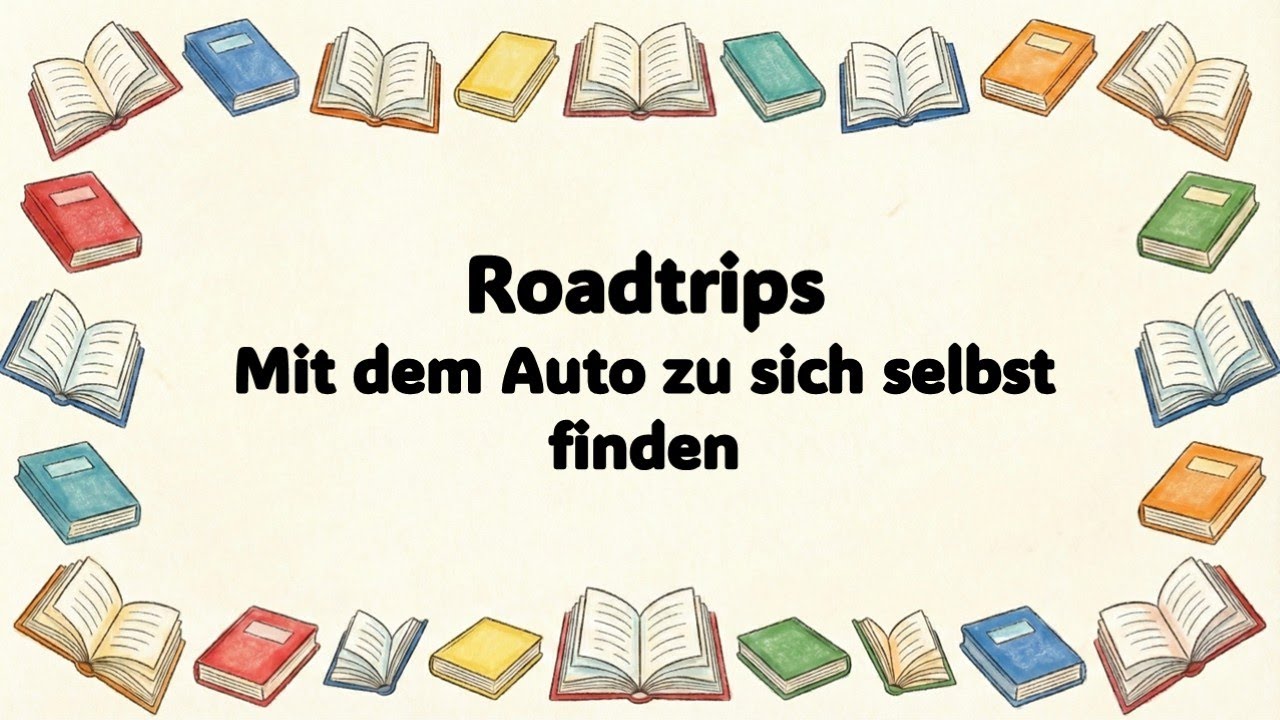 Roadtrips - Mit dem Auto zu sich selbst finden