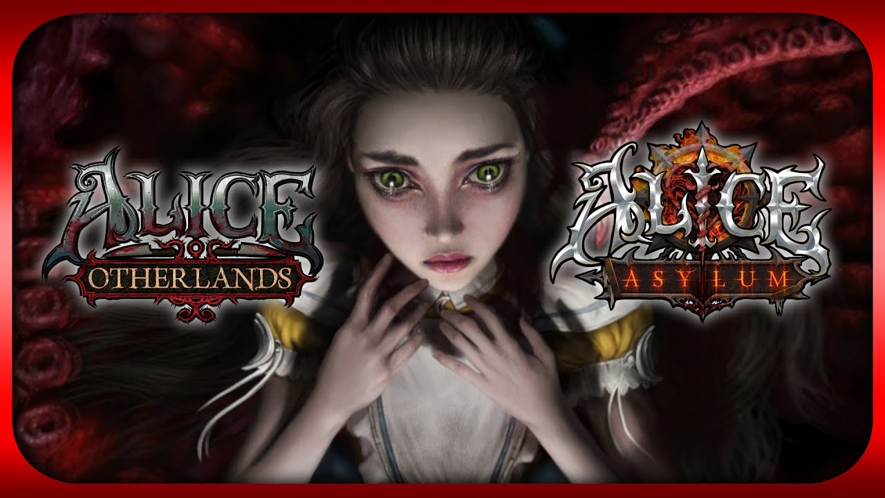 Through The Looking Glass | A Deep Dive Into Alice: Otherlands & Alice: Asylum