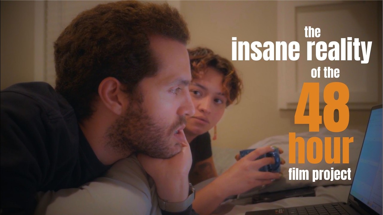 The INSANE Reality of the 48 Hour Film Project