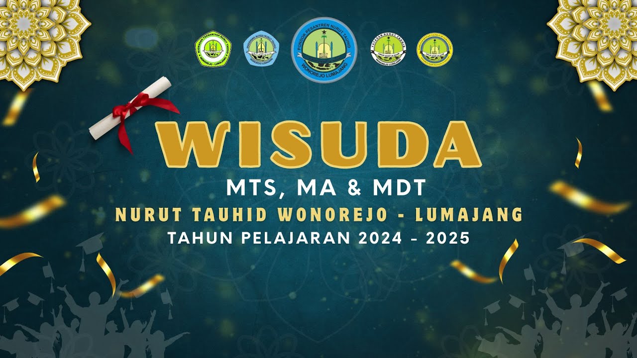 🔴 WISUDA MTS, MA & MDT NURUT TAUHID ||  TAHUN AJARAN 2024 - 2025