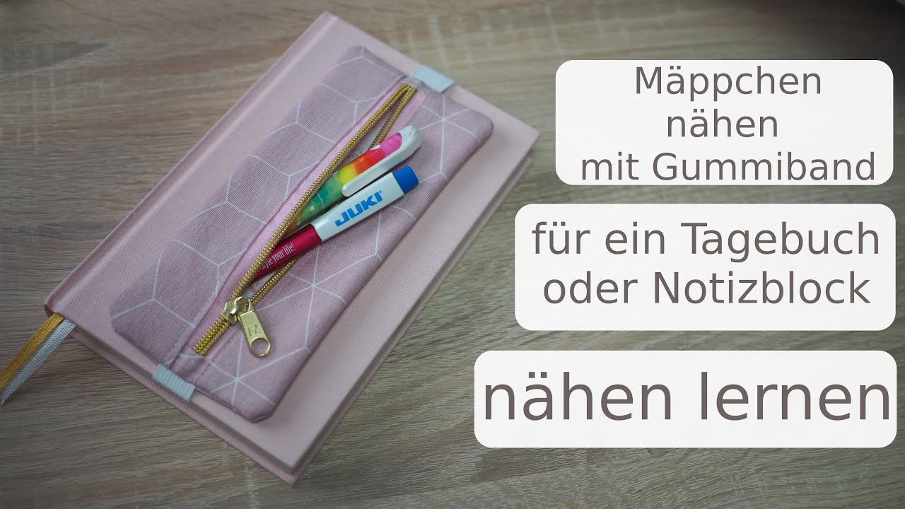 Mäppchen nähen mit Gummi für ein Tagebuch oder Notizheft nähen lernen - DIY