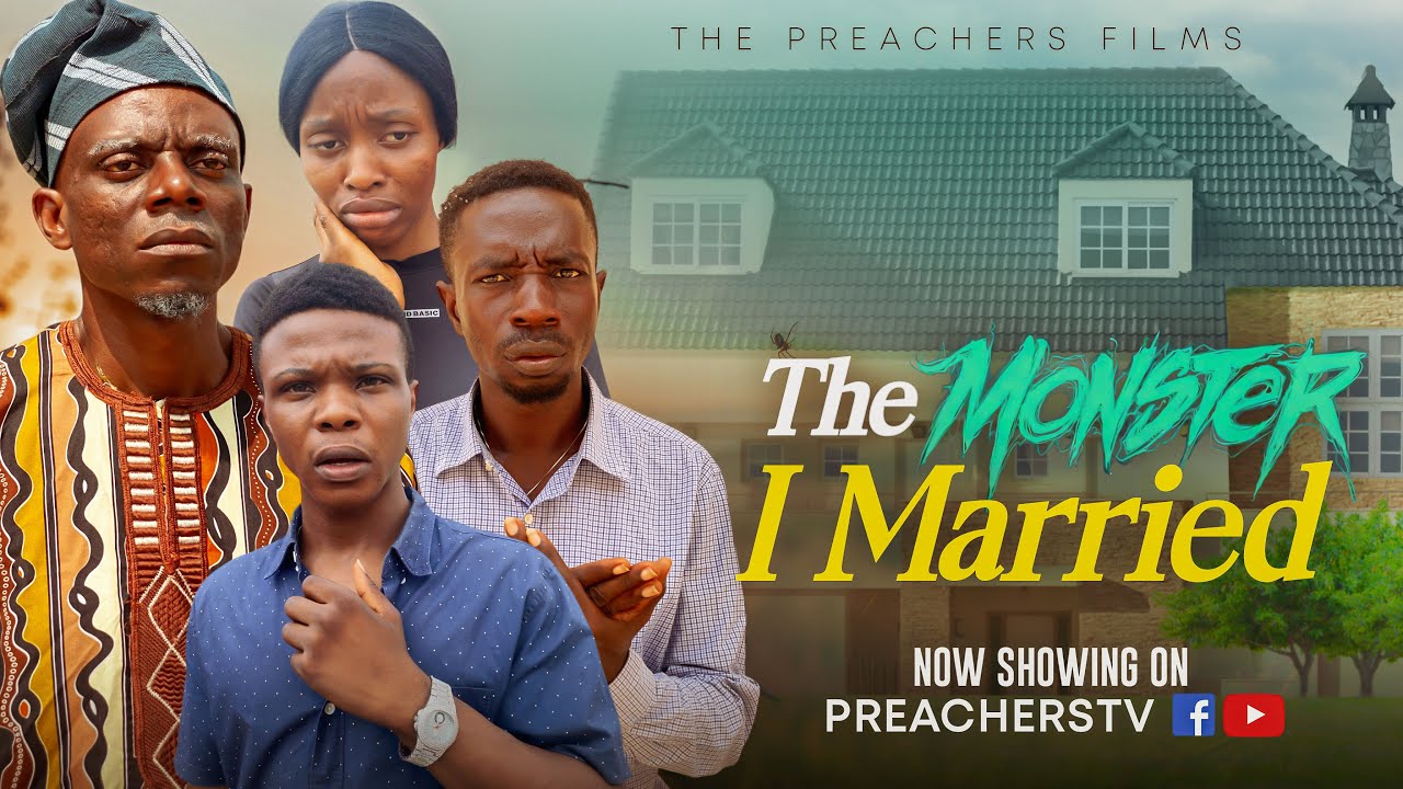 THE MONSTER I MARRIED || Valentine Special || Latest Nigerian Christian movie || PREACHERSTV 