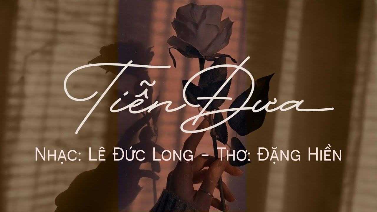 Tiễn Đưa - Vũ Khanh | Nhạc: Lê Đức Long - Thơ: Đặng Hiền