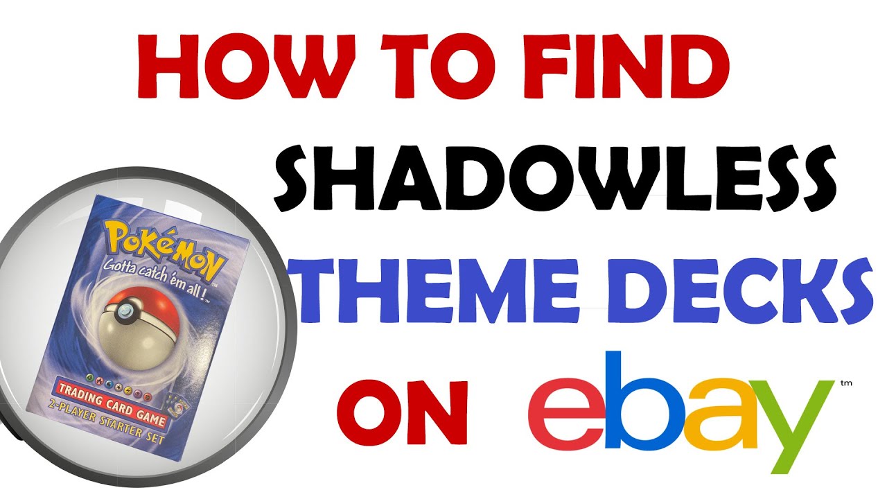 How to Find SHADOWLESS Pokémon Theme Decks on eBay - Without Paying a Fortune!