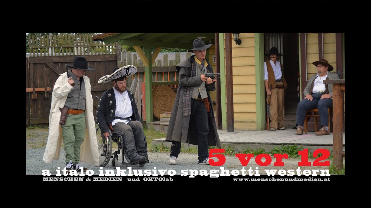 5 vor 12. Es wird Zeit. Ein Inklusivo Spaghetti Western.