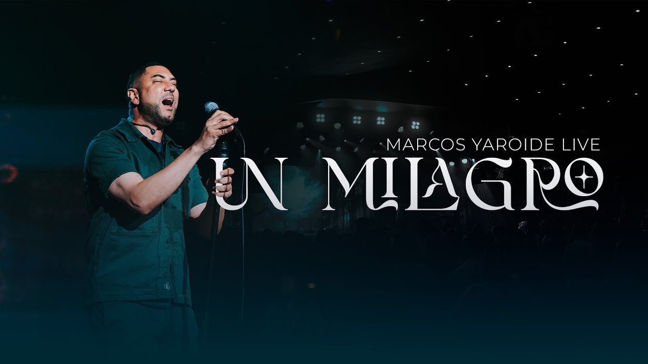 Un Milagro /Live/ Marcos Yaroide