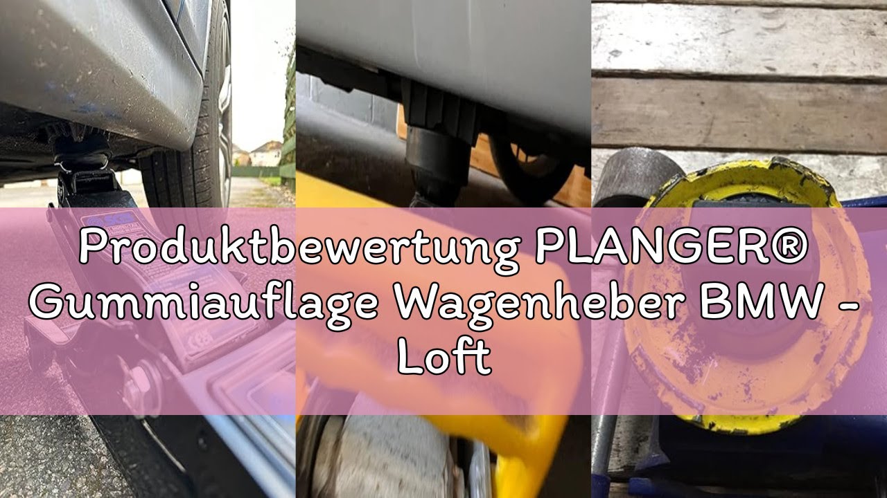 Produktbewertung PLANGER® Gummiauflage Wagenheber BMW - Lofty PAD flach (für BMW, Mini & Opel) 10 Ja