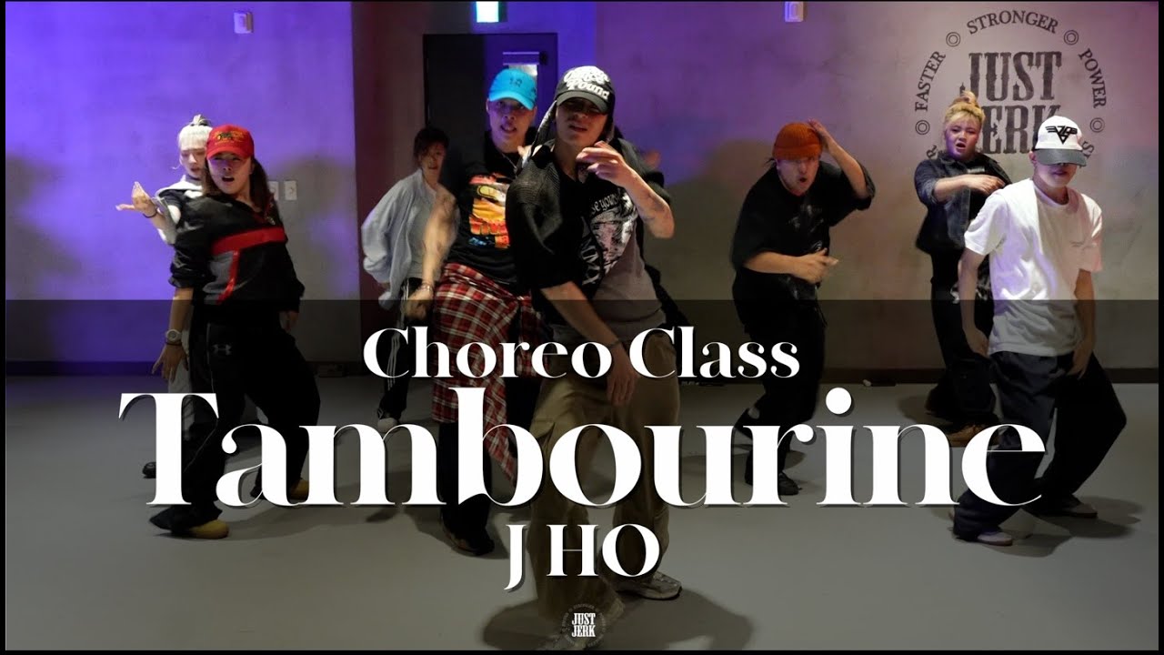 J HO CHOREO CLASS | Eve - Tambourine | @justjerkacademy ewha