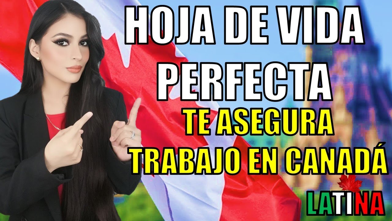 🚨CON ESTE CV SÍ CONSIGUES TRABAJO EN CANADÁ I CLASE MAGISTRAL+SECRETOS QUE NADIE TE DICE📣