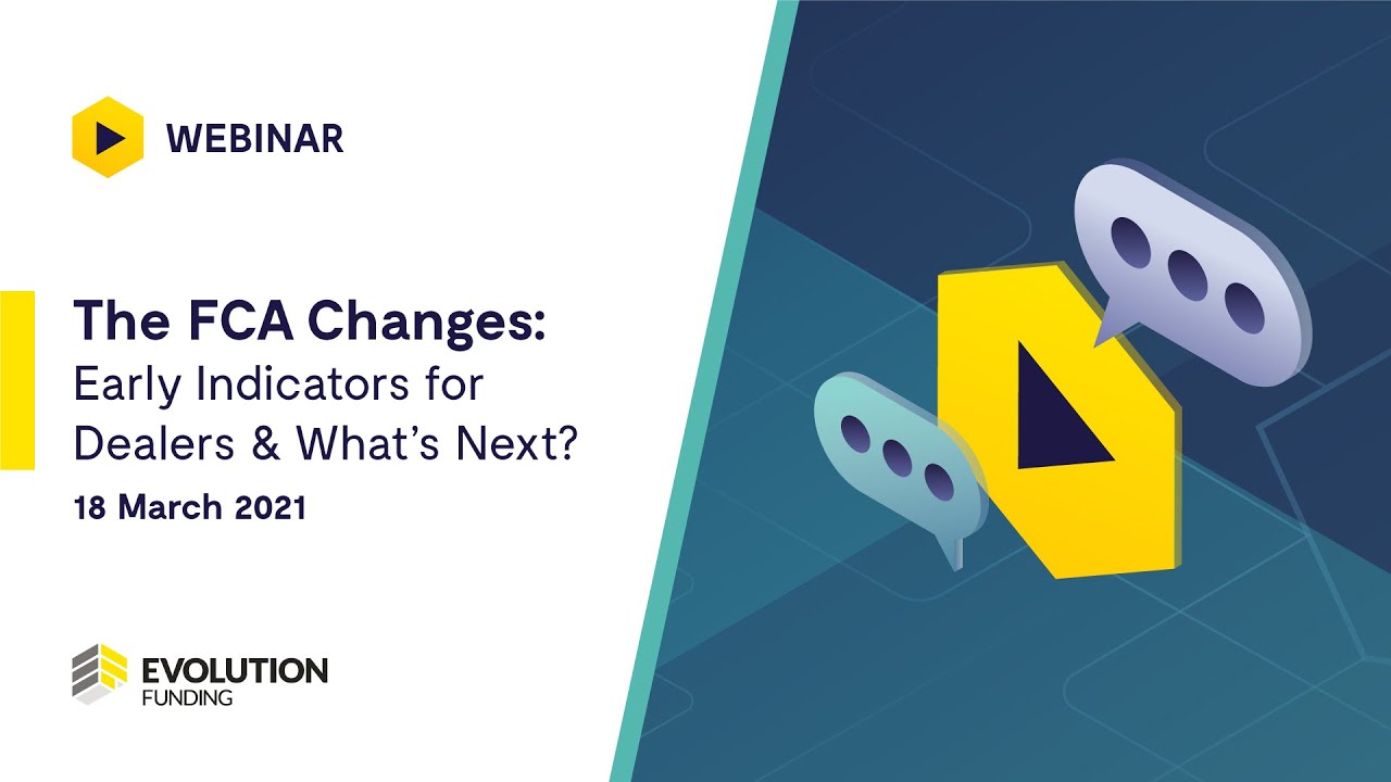 Evolution Funding FCA Changes Webinar - 18 March 2021