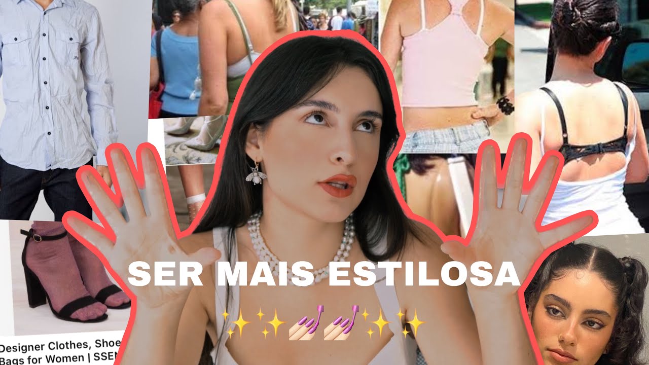 8 HÁBITOS QUE VC PRECISA ELIMINAR PARA SER MAIS ESTILOSA!!! ** Dicas para Glow Up ✨
