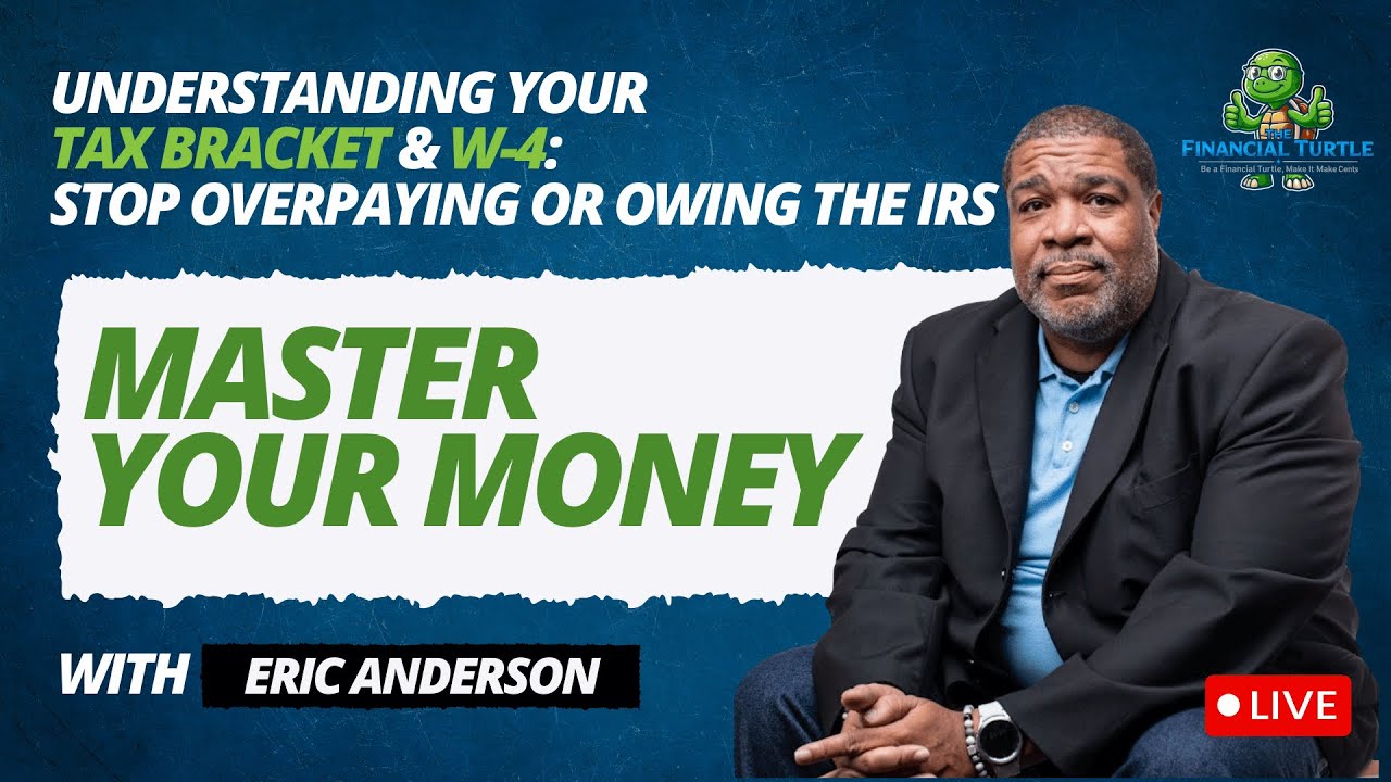 Understanding Your Tax Bracket & W-4: Stop Overpaying or Owing the IRS