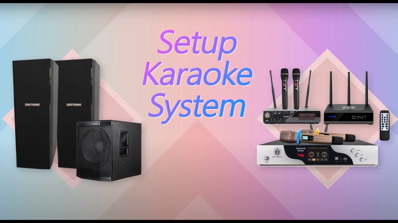 SETUP KARAOKE SYSTEM $6500