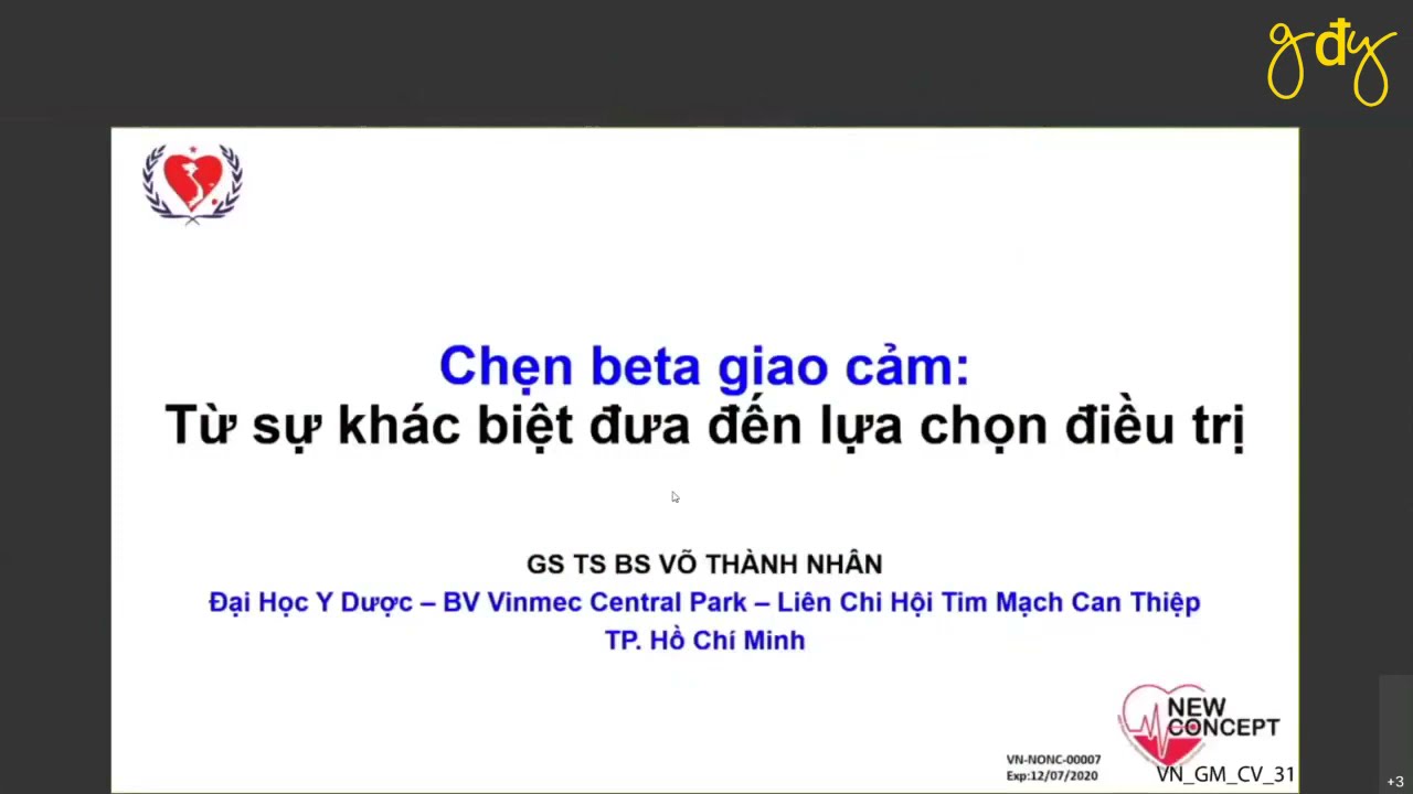 Chẹn beta giao cảm: Từ sự khác biệt đưa đến lựa chọn điều trị | GS. TS. BS. VÕ THÀNH NHÂN