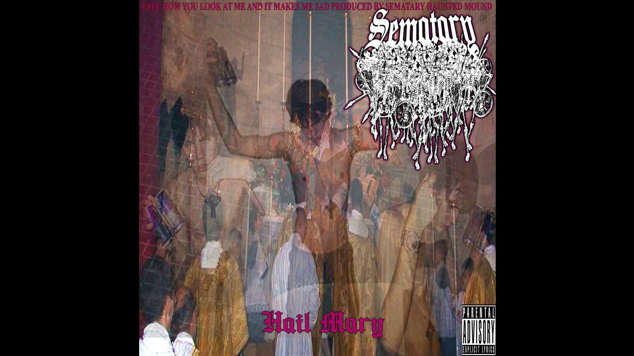 SEMATARY - HAIL MARY [2020]