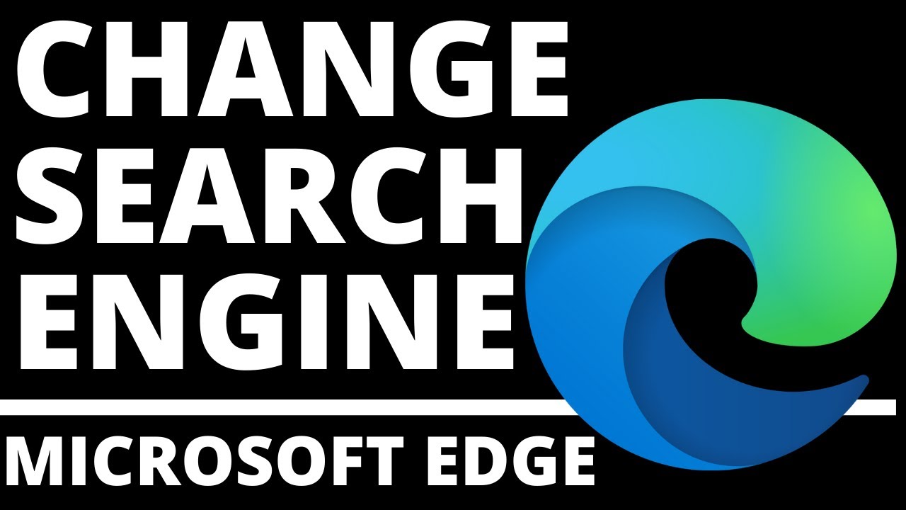 How to Change Default Search Engine in Microsoft Edge - Google, DuckDuckGo, Bing, Yahoo