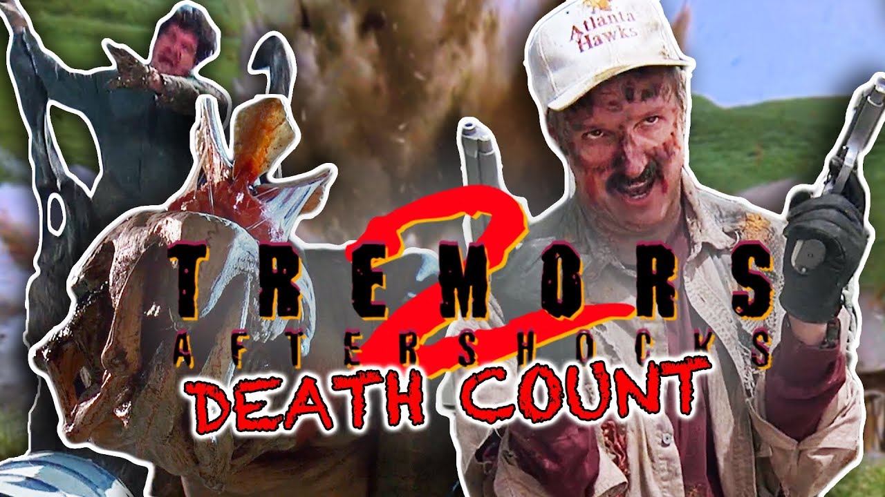 Tremors 2: Aftershocks (1996) | DEATH COUNT