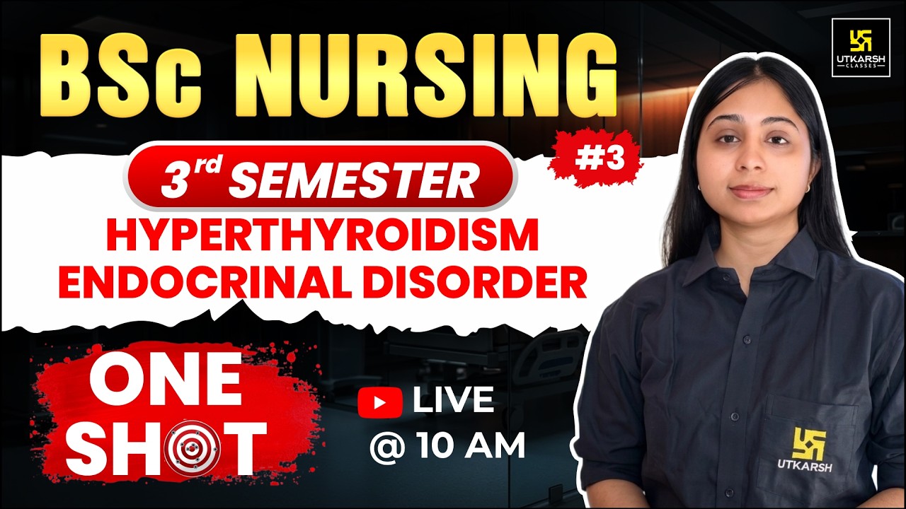 Hyperthyroidism | Endocrinal Disorder #3 | MSN BSc Nursing 3rd Semester | Anjali Mam | Utkarsh