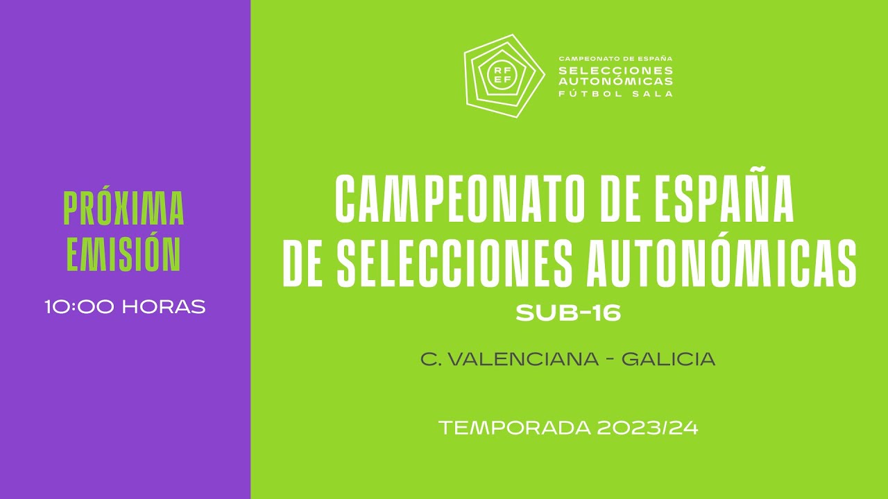🚨En Directo🚨 15 10:00 - C. Valenciana - Galicia - GRUPO C  – SUB16 I 🔴RFEF