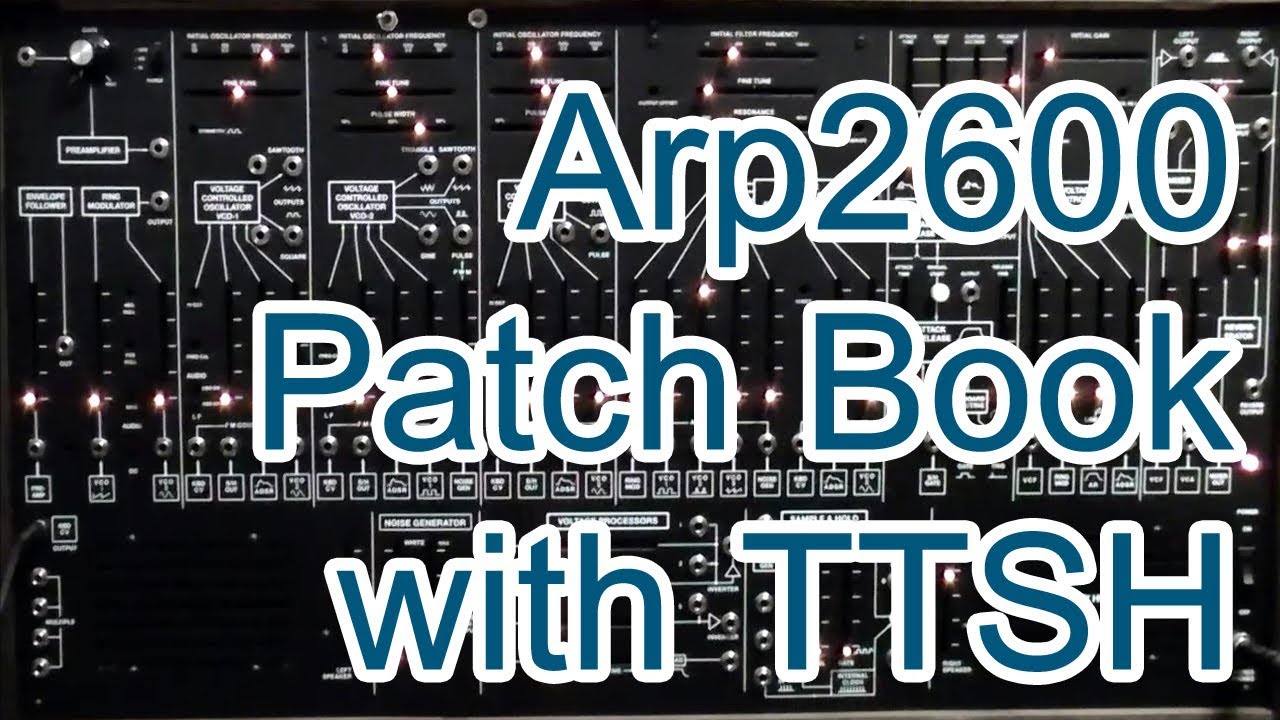 [demo] Arp Patch Book with TTSH (Arp2600 clone)