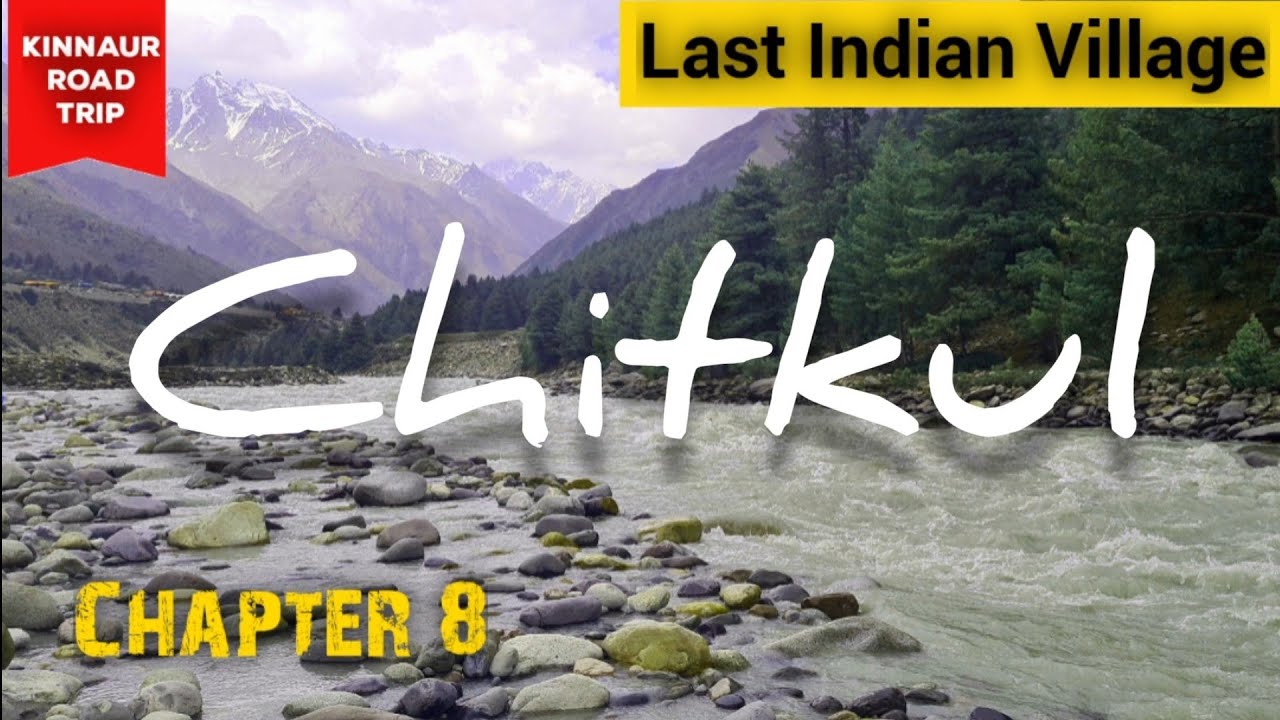 Kalpa to Chitkul Road. Sangla Valley Road Trip Baspa River Kinnaur. Reckong Peo to Chitkul Vlog Road