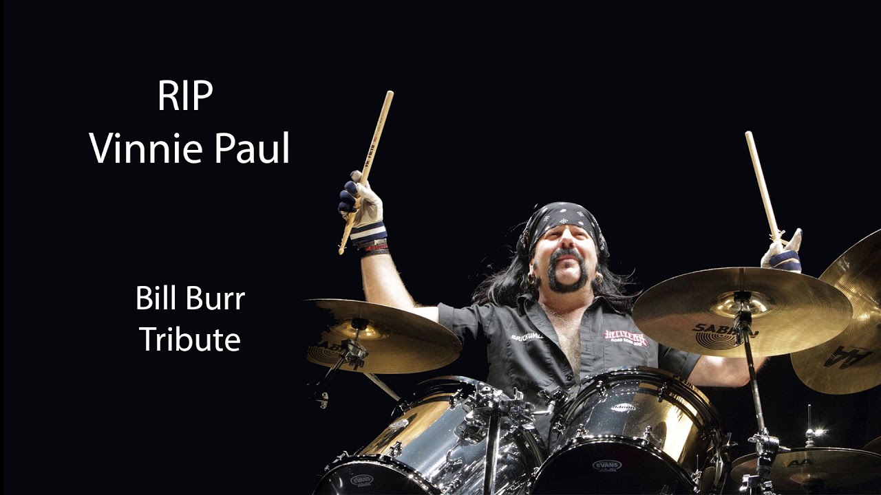 RIP Vinnie Paul - Bill Burr Tribute