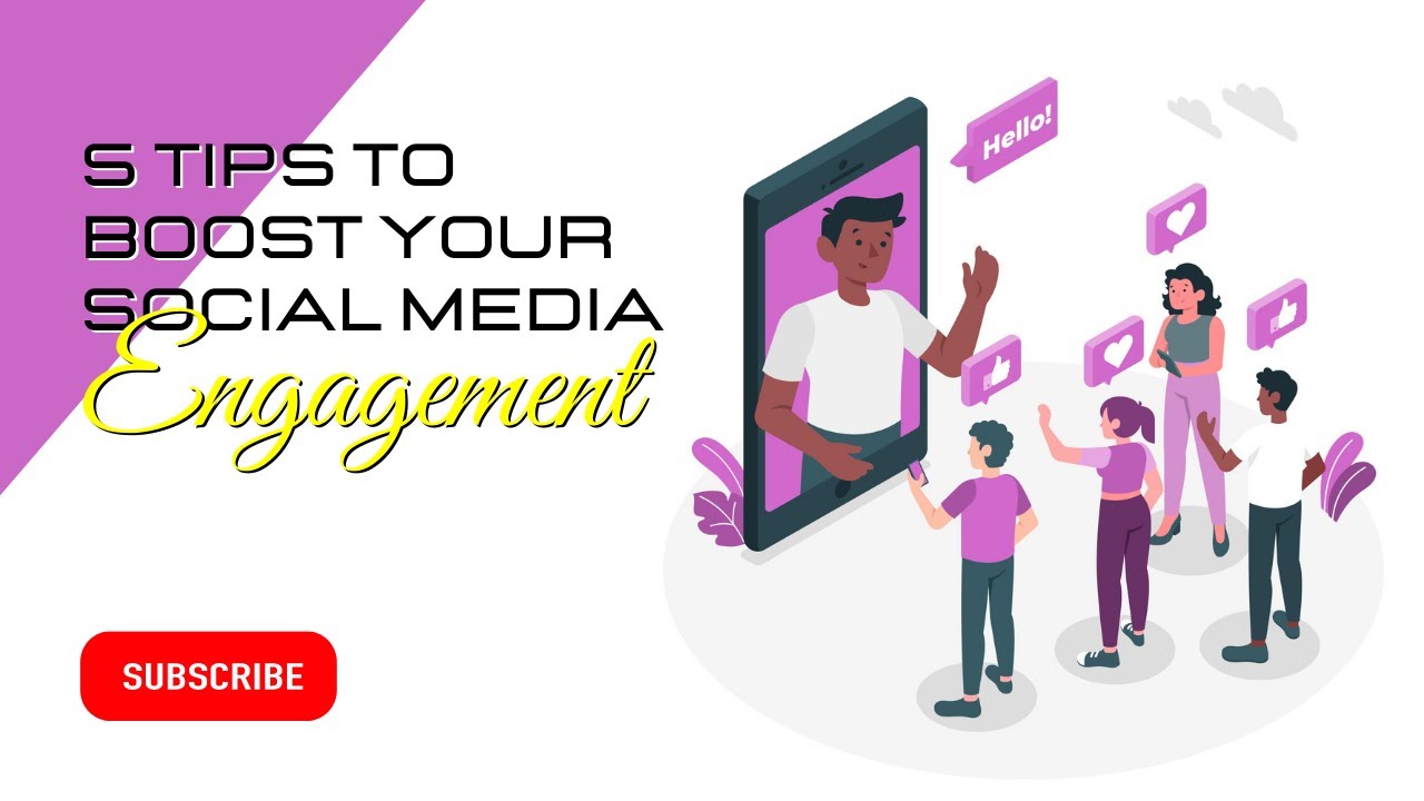 5 Tips to Boost Your Social Media Engagement