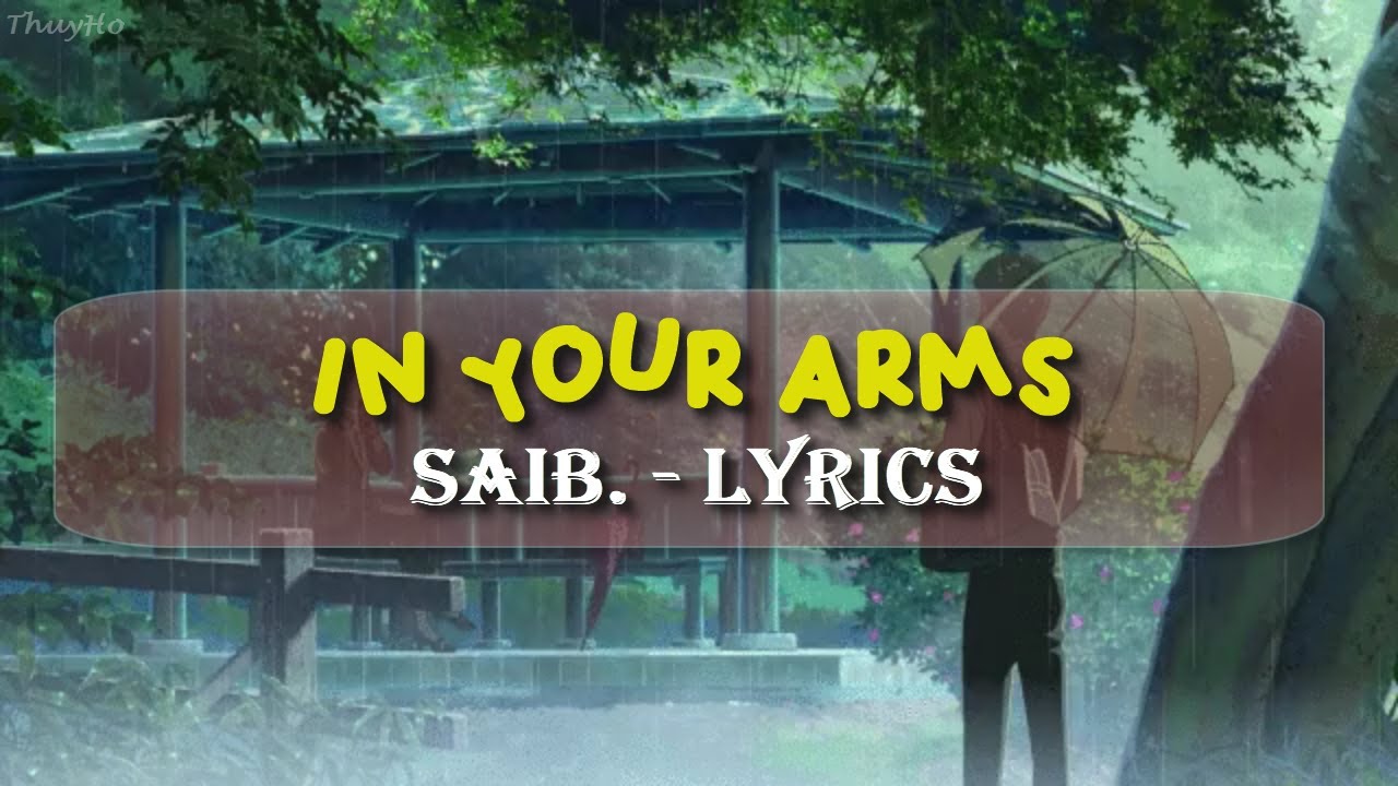 [ENGSUB] in your arms - saib. - English//Korean//Romaji Lyrics