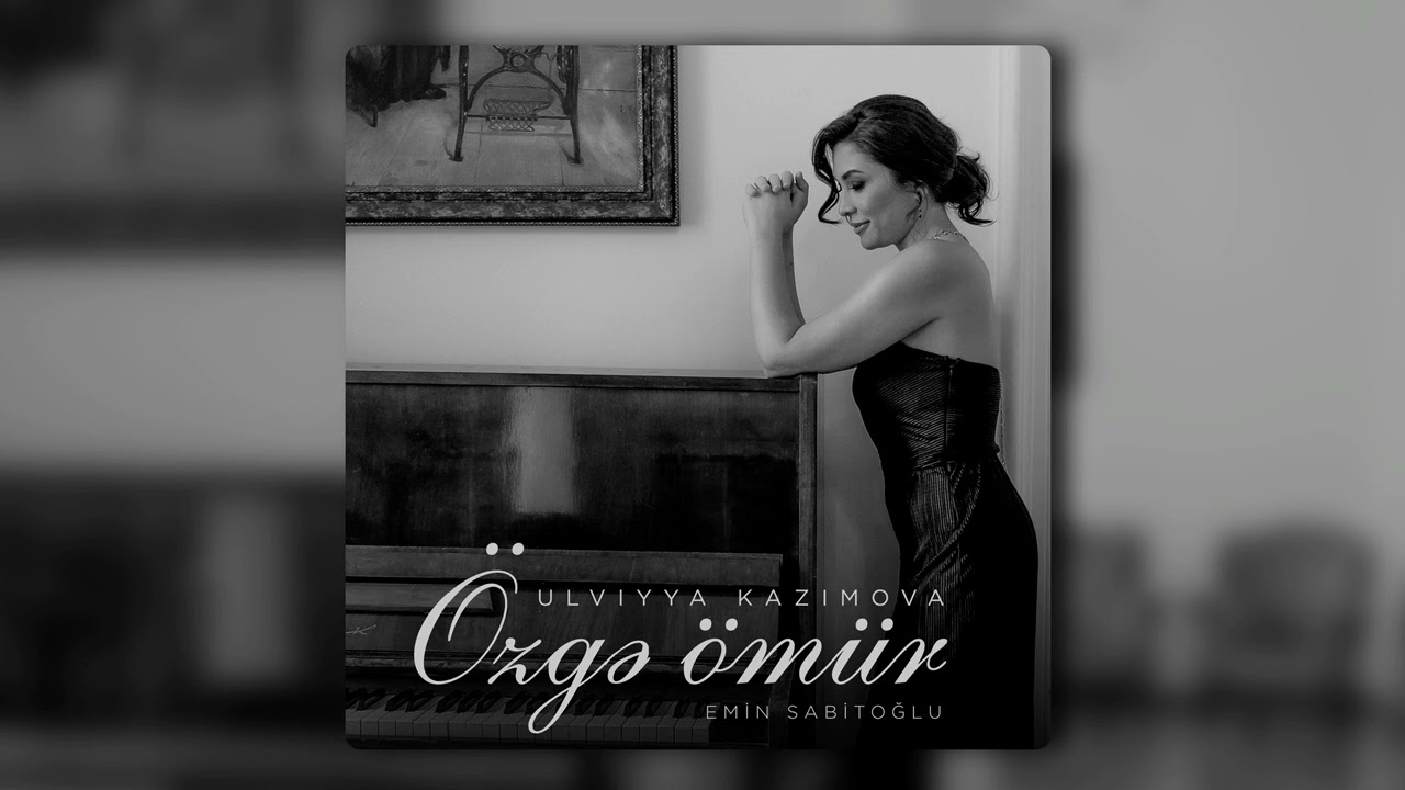 Ulviyya Kazimova - Özgə ömür | Emin Sabitoğlu (Soundtack)