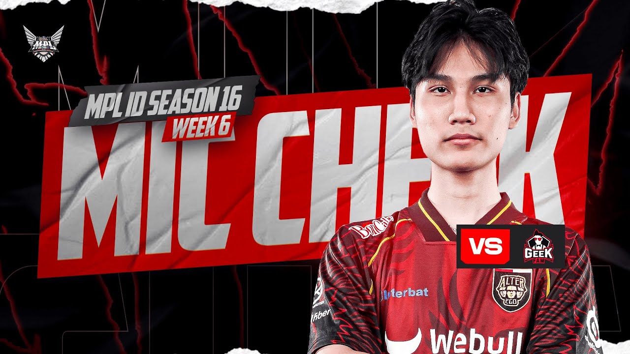 MIC CHECK ALTER EGO VS GEEK FAM | WEEK 6 MPL S16