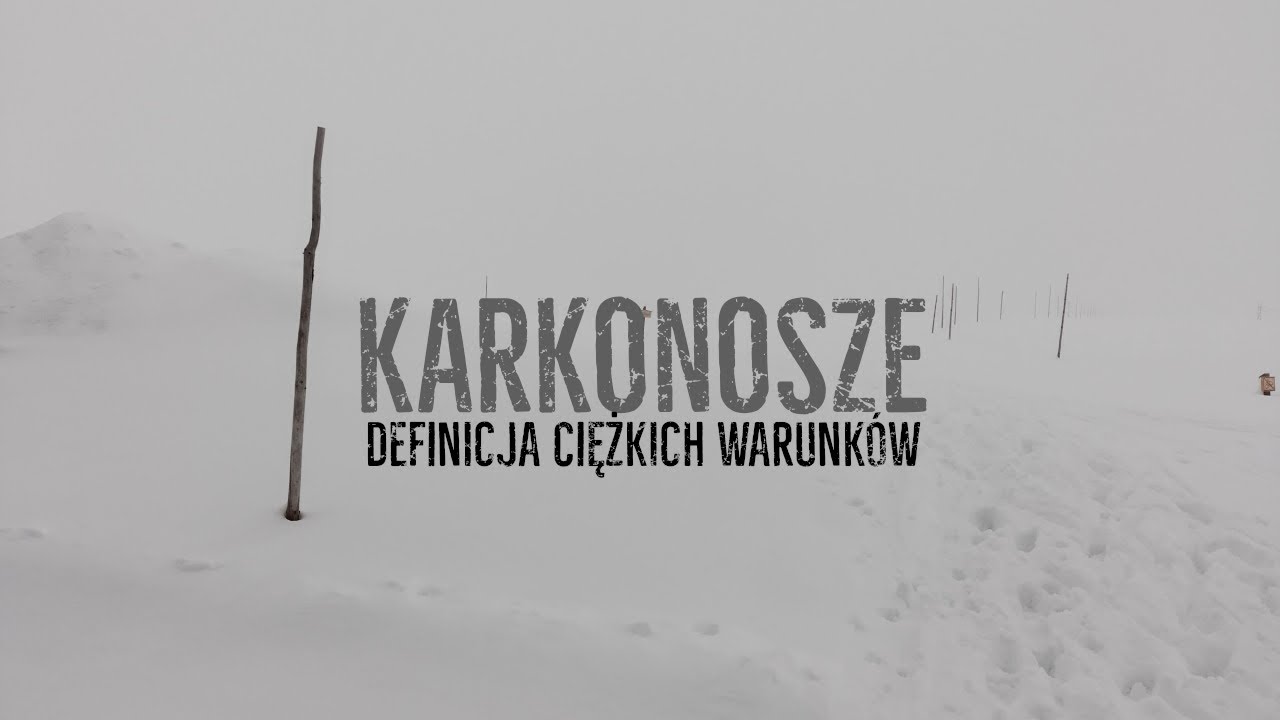 Zimowe Karkonosze (1/2) - definicja ciężkich warunków