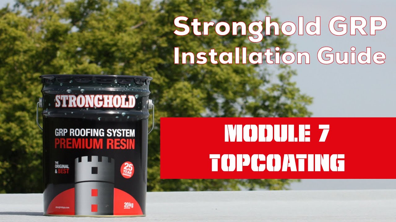 Stronghold GRP Installation: Module 7 - Topcoating