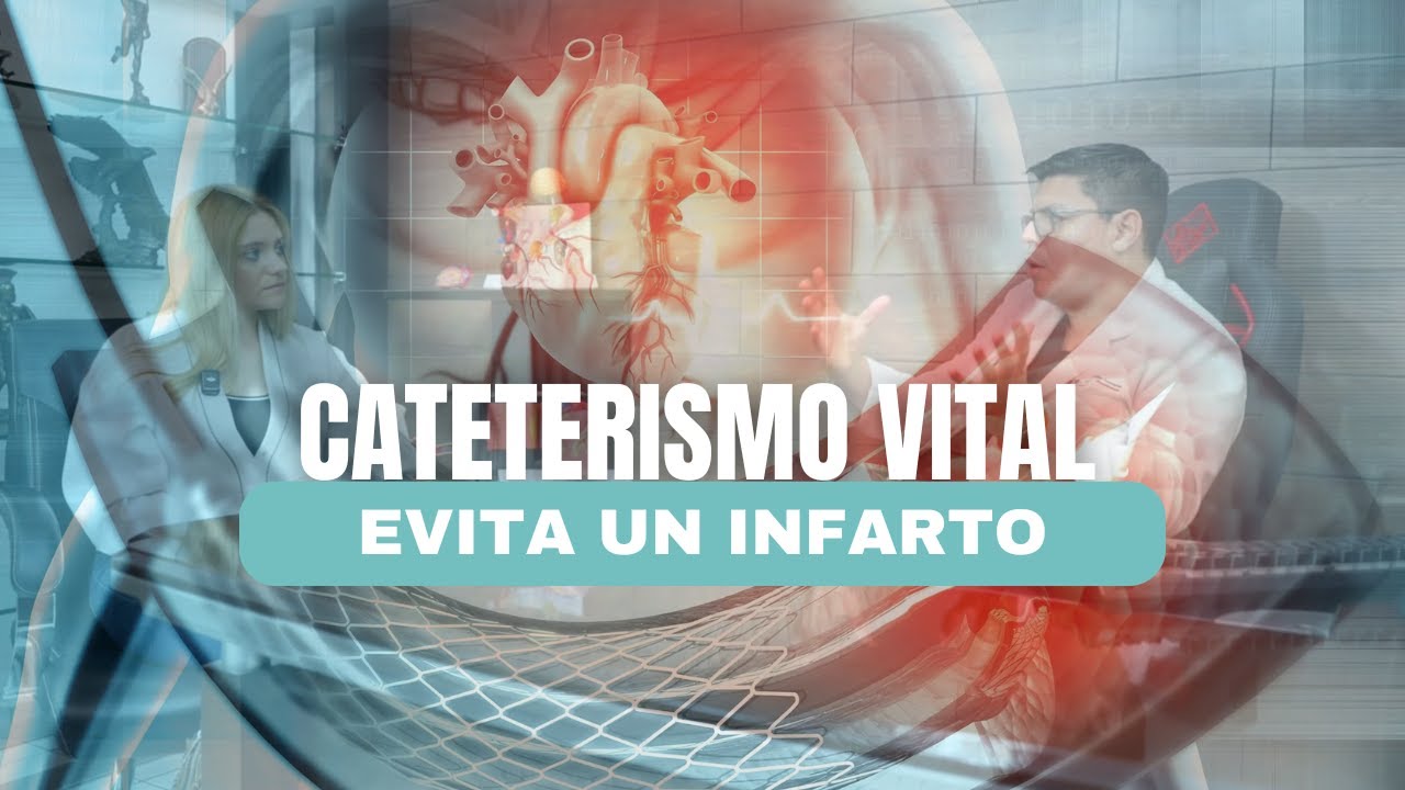Cateterismo cardíaco: lo que todos debemos saber | Dr. Gilmer Cetina