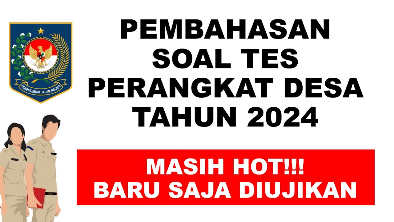 PEMBAHASAN! SOAL TES PERANGKAT DESA PALING SERING KELUAR