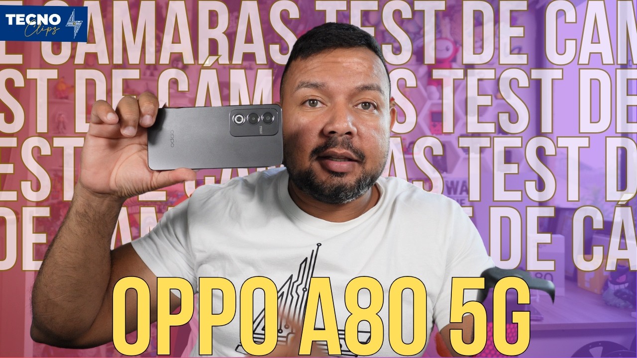 OPPO A80 5G -Test fotogr&aacute;fico | &iquest;TOMA BUENAS FOTOS?