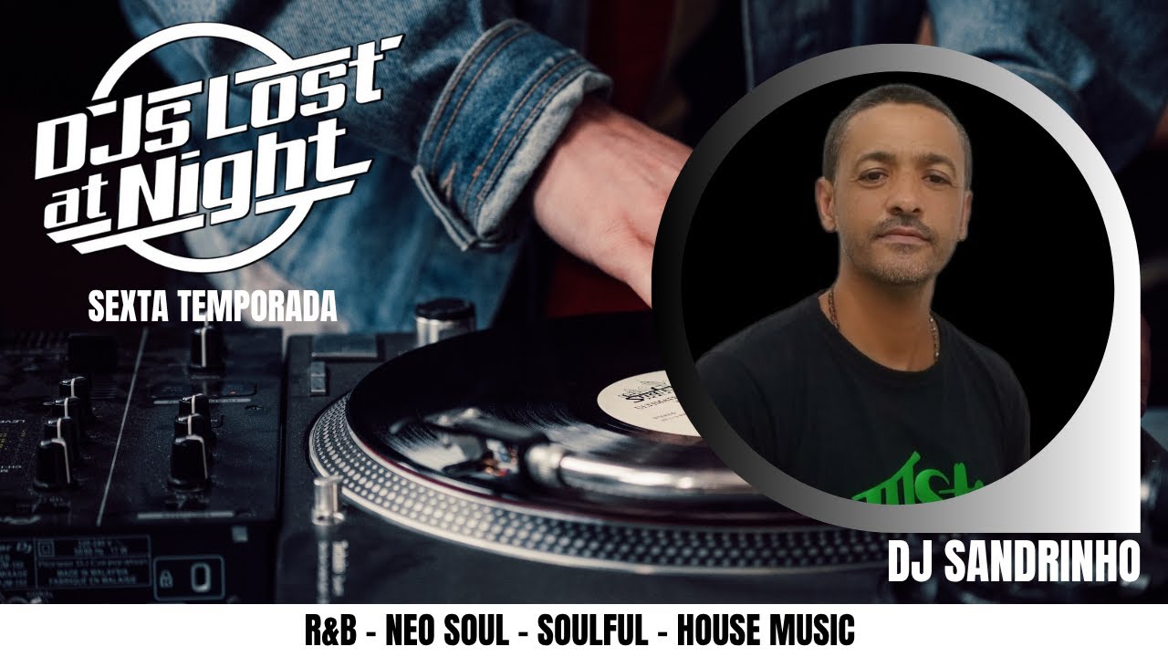 A Música que você gosta - DJs Lost at Night - DJ Sandrinho