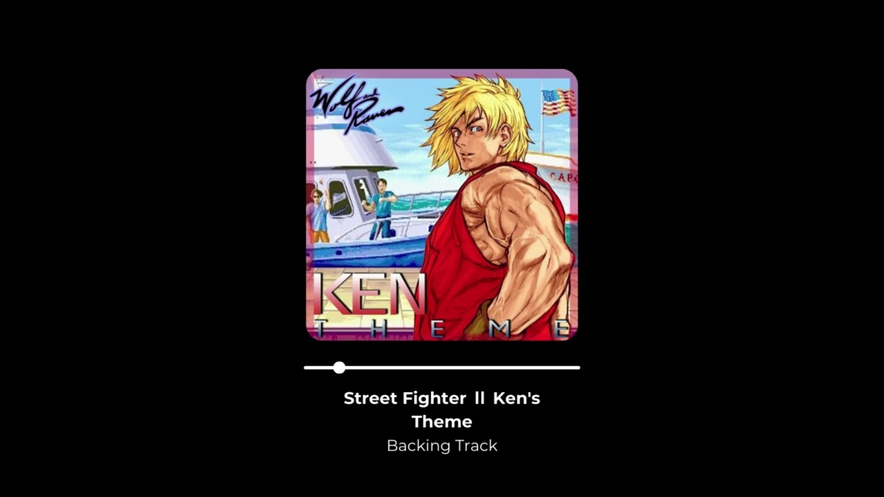 Street Fighter Ⅱ - Ken's Theme (Backing Track)