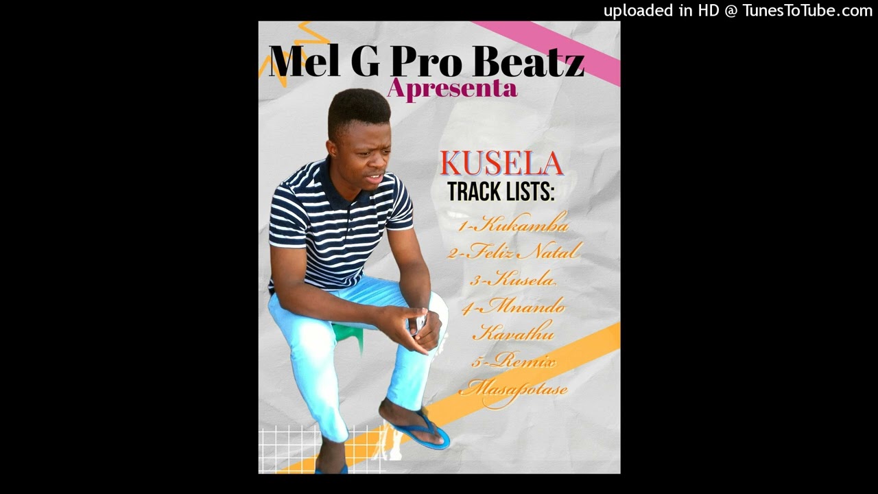 Mel G Pro Beatz_____Remix Masapotase 2024