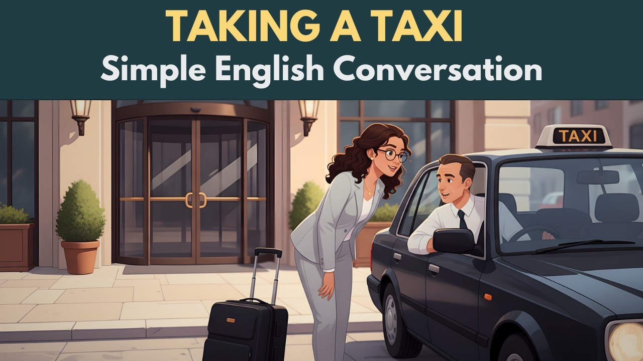 How to Take a Taxi in English for Beginners | English for Travelers